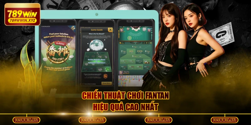 Luật Chơi Fantan Chuẩn Và Kinh Nghiệm Thắng Lớn 99,9% 4 Chiến thuật chơi Fantan hiệu quả cao nhất