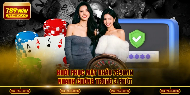 Đăng Nhập 789WIN - Mở Khóa Trải Nghiệm Đỉnh Cao Ngay Hôm Nay 3 Khôi phục mật khẩu 789WIN nhanh chóng trong 3 phút